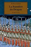 La Roue Du Temps Tome 4 La Bannire Du Dragon