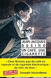 Un Caf%C3%A9, Une Cigarette