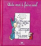 Balthazar Et Le Temps Qui Passe