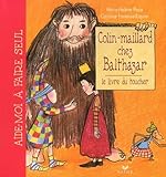 Colinmaillard Chez Balthazar Le Livre Du Toucher
