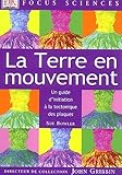 La Terre En Mouvement : Un Guide D'initiation %C3%A0 La Tectonique Des Plaques