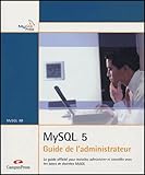 Mysql 5 : Guide De L'administrateur
