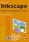 Inkscape : Apprenez, pratiquez, créez (1Cédérom)