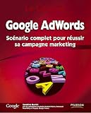 Google Adwords Scnario Complet Pour Russir Sa Campagne Marketing
