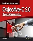 Objectivec 20 Guide Pratique Pour Les Dveloppeurs Mac Et Ios
