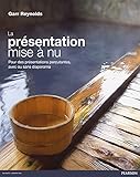 La Pr%C3%A9sentation Mise %C3%A0 Nu: Pour Des Pr%C3%A9sentations Percutantes, Avec Ou Sans Diaporama