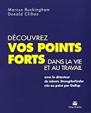 Dcouvrez Vos Points Forts Dans La Vie Et Au Travail Avec Le Dtecteur De Talents Strengthsfinder