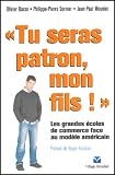 Tu Seras Patron Mon Fils Les Grandes Coles De Gestion
