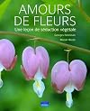 AMOURS DE FLEURS (BEAUX LIVRES) (French Edition)
