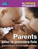 Parents Pour La Premire Fois Un Guide Compagnon Pour Cette Merveilleuse Aventure