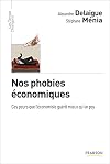 Nos phobies économiques (French Edition)