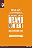 Les Nouveaux D%C3%A9fis Du Brand Content : Au Del%C3%A0 Du Contenu De Marque