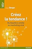 Cr%C3%A9ez La Tendance ! Du Bouche %C3%A0 Oreille Au Marketing Viral