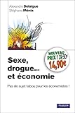 Sexe, Drogue... Et %C3%A9conomie: Pas De Sujet Tabou Pour Les %C3%A9conomistes