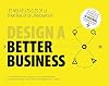Design a better business : Les nouvelles clés de la stratégie et de l'innovation