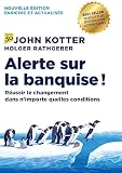 Alerte Sur La Banquise Russir Le Changement Dans Nimporte Quelles Conditions Edition 10me Anniversaire
