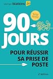 90 Jours Pour Russir Sa Prise De Poste 2e Dition