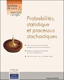 Probabilits Statistique Et Processus Stochastiques Collection Synthex