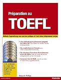 Prparation Au Toefl Version Ibt Mthode De Prparation Avec Exercices Pratiques Et 3 Tests Blancs Corrigs 6 Cd
