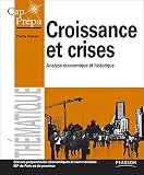Croissance Et Crises Analyse Conomique Et Historique Classes Prparatoires Conomiques Et Commerciales Iep De Paris Et De Province