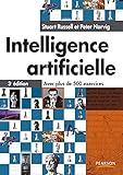 Intelligence Artificielle 3e %C3%A9dition : Avec Plus De 500 Exercices