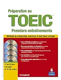 Prparation Au Toeic Premiers Entrainements Mthode De Prparation Exercices Et Test Blanc Corrigs