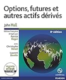 Options, Futures Et Autres Actifs D%C3%A9riv%C3%A9s 8e Ed + Etext