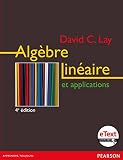Algbre Linaire Et Ses Applications 4e Ed Etext
