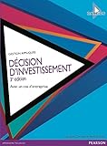 D%C3%A9cision D'investissement 3e %C3%A9dition : Avec Un Cas D'entreprise