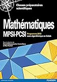Math%C3%A9matiques Mpsi Pcsi : Cours Complet Avec Exercices Corrig%C3%A9s, Algorithmique En Scilab, Programme 2013