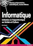 Informatique : Initiation %C3%A0 L'algorithmique En Scilab Et Python   Classes P%C3%A9paratoires Scientifiques, Toutes Fili%C3%A8res