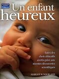Un Enfant Heureux Faites Des Choix Ducatifs Avertis Grce Aux Rcentes Dcouvertes Scientifiques