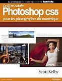 Le Livre Adobe Photoshop Cs5 Pour Les Photographes Du Numrique