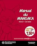 Manuel Du Mangaka Les Bases Volume 1