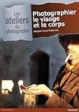 Photographier Le Visage Et Le Corps