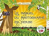 Le Manuel Du Photographe En Herbe
