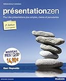Pr%C3%A9sentation Zen 2e %C3%A9dition : Pour Des Pr%C3%A9sentations Plus Simples, Claires Et Percutantes