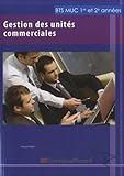 Gestion Des Unit%C3%A9s Commerciales Bts Muc 1re Et 2e Ann%C3%A9es