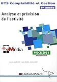 Analyse Et Pr%C3%A9vision De L'activit%C3%A9 Bts Comptabilit%C3%A9 Et Gestion 1re Ann%C3%A9e : Processus 5 Ateliers Professionnels