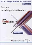 Gestion Des Obligations Fiscales Bts Comptabilit%C3%A9 Et Gestion 1re Ann%C3%A9e : Processus 3
