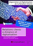 Relation Client Distance Et Digitalisation Bloc Dactivits 2 Bts Ndrc 1re 2e Annes Dut Commercial Licences Pro