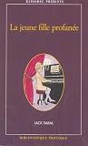 La Jeune Fille Profane