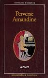 Perverse Amandine