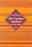 Ma Cuisine Catalane Au Fil Des Saisons