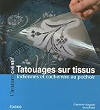 Tatouages Sur Tissus Indiennes Et Cachemire Au Pochoir