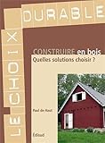 Construire En Bois : Quelles Solutions Choisir 