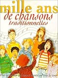 Mille Ans De Chansons Traditionnelles