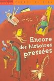 Histoires Presses Encore Des Histoires Presses