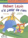 Hubert Lapin n'a peur de rien