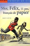 Moi Flix 11 Ans Franais De Papier
